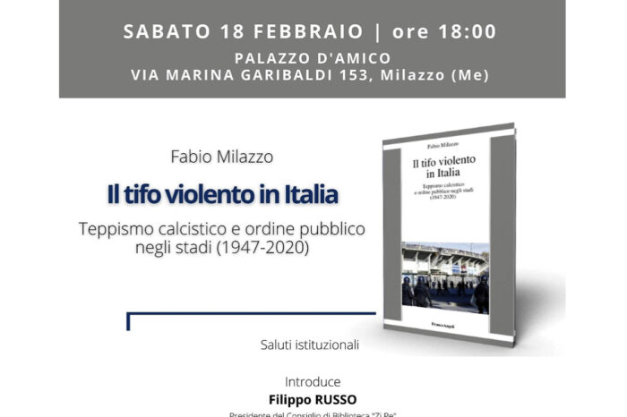 Milazzo. “Il tifo violento in Italia”. A Palazzo D’Amico il libro di Fabio Milazzo